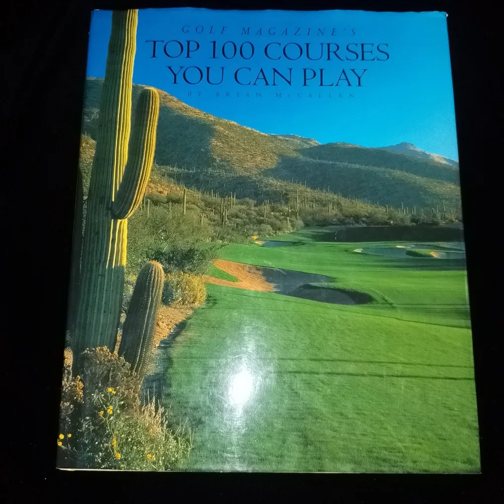 Golf Magazine's Top 100 Courses You Can Play Book